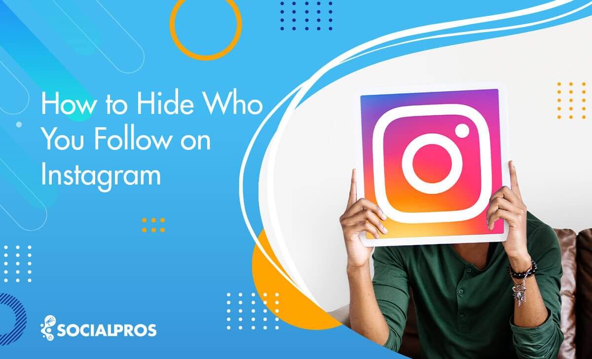 How to hide who you follow on Instagram?