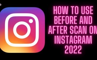How to Use Before and After Scanning Instagram?