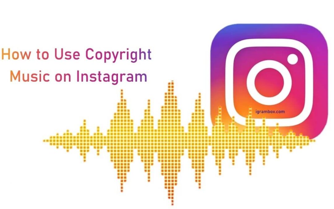 How to use copyrighted music on Instagram