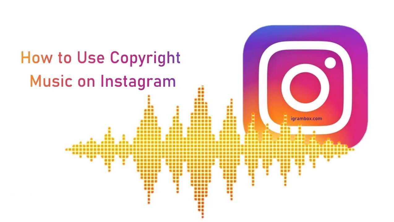 How to use copyrighted music on Instagram