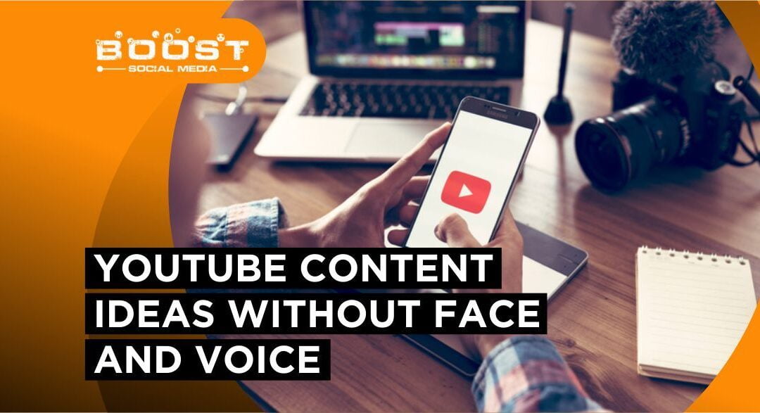 What are the YouTube Content Ideas Without Face and Voice?