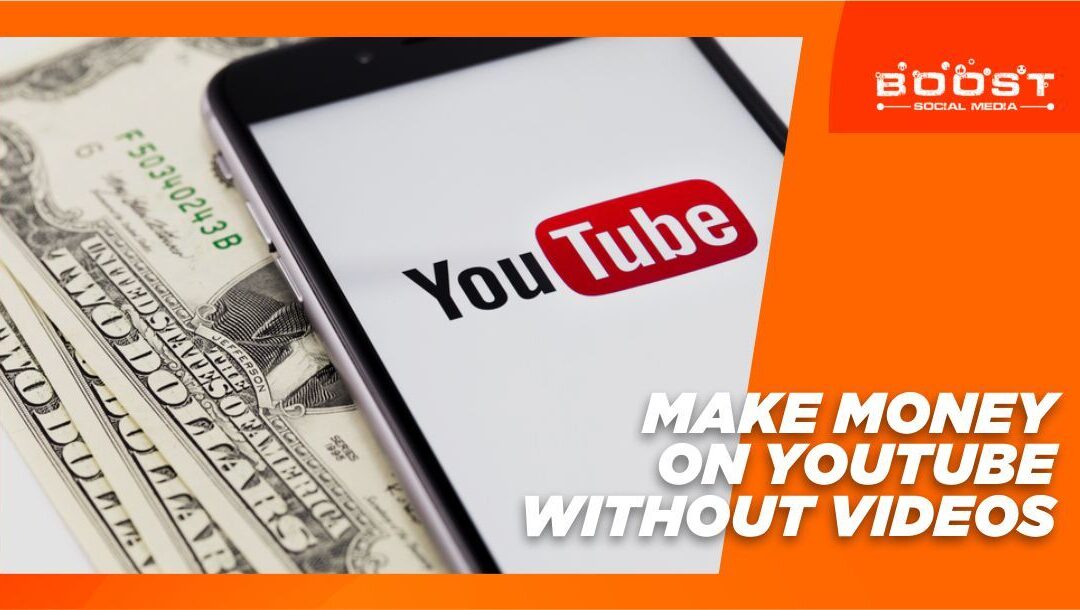 06 Ways To Make Money On YouTube Without Creating Videos