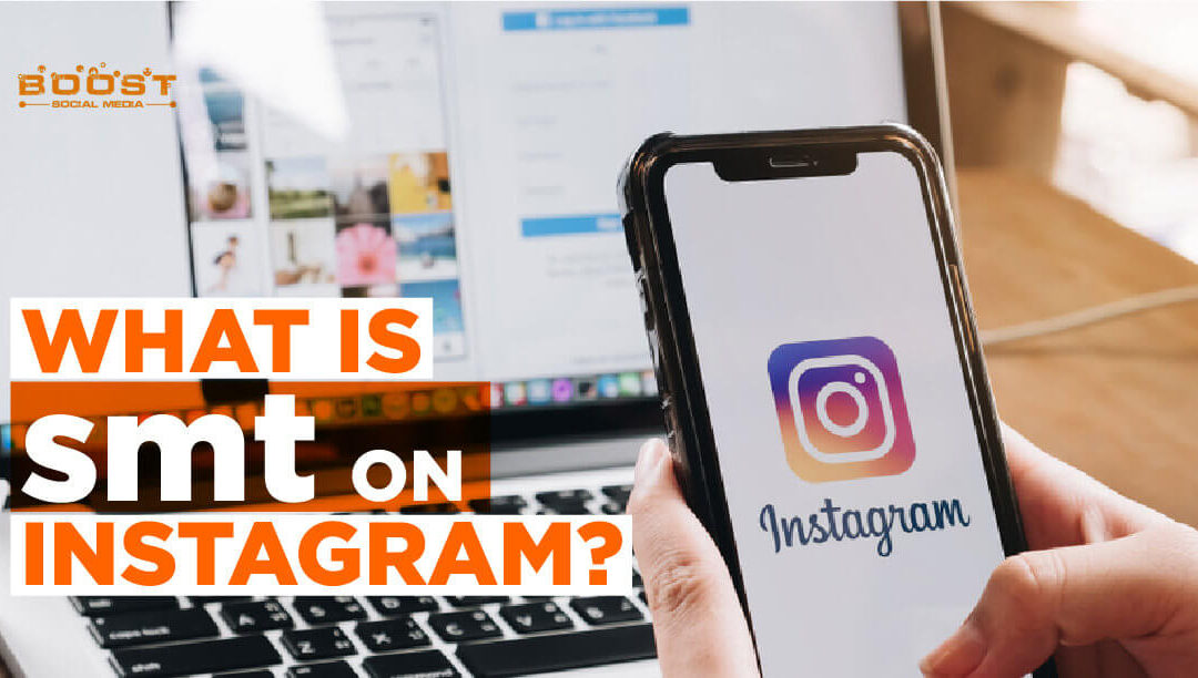 What Does smt Mean on Instagram?