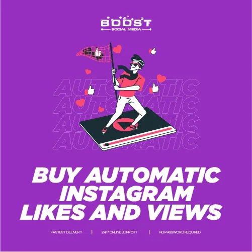 Buy Automatic Instagram Likes And Views