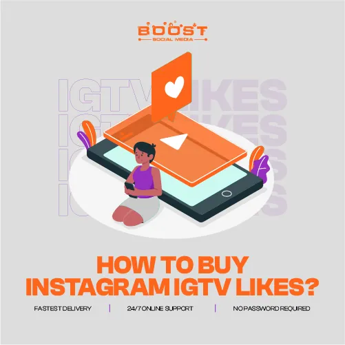 How to Buy Instagram IGTV Likes