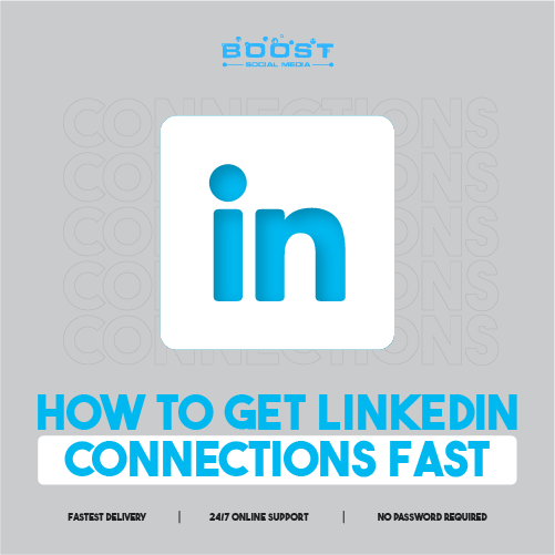 How to get linkedin connections fast