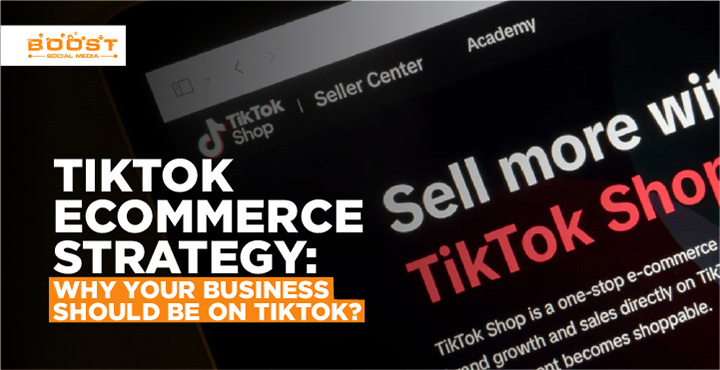 TikTok eCommerce Strategy: Why your Business should be on TikTok?