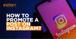 How to Promote a Post on Instagram?